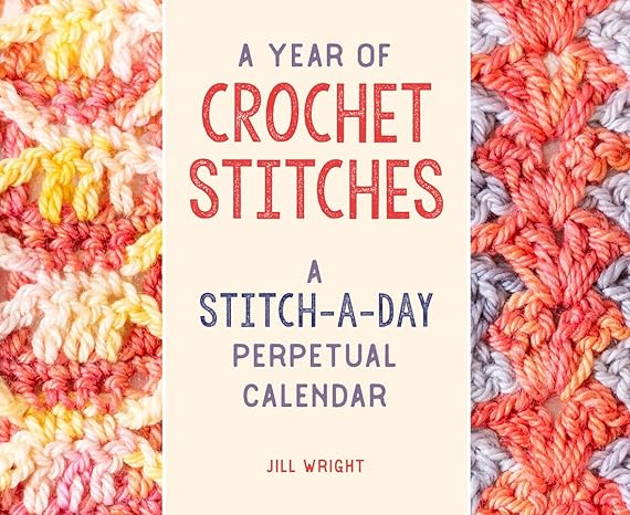 A Year of Crochet Stitches Perpetual Calendar