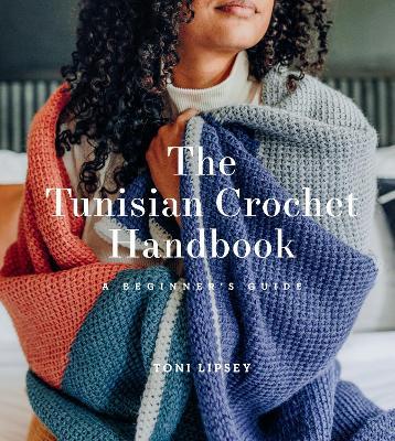 Tunisian Crochet Handbook, The
