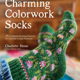 Charming Colorwork Socks Book by Charlotte Stone