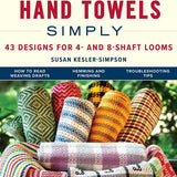 Weaving Hand Towels Simply by Susan Kesler-Simpson