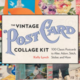 The Vintage Postcard Collage Kit: 100 Classic Postcards to Alter. Adorn, Stitch, Sticker, and More