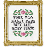 This Too Shall Pass Cross Stitch Kit from Subversive Cross Stitch