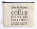 Ellembee Gift Sassy Zipper Pouch she believed