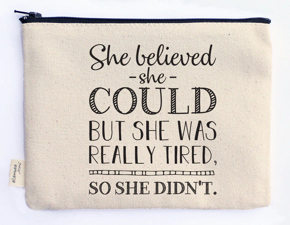 Ellembee Gift Sassy Zipper Pouch she believed
