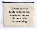 Ellembee Gift Sassy Zipper Pouch cheesecake knife