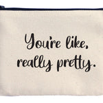 Ellembee Gift Sassy Zipper Pouch youre pretty