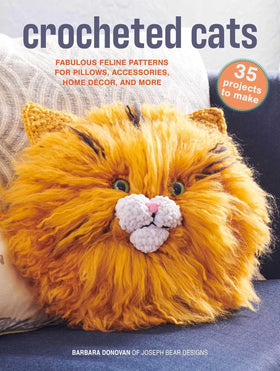 Crocheted Cats: 35 projects to make - Fabulous feline patterns for pillows, accessories, home décor, and more