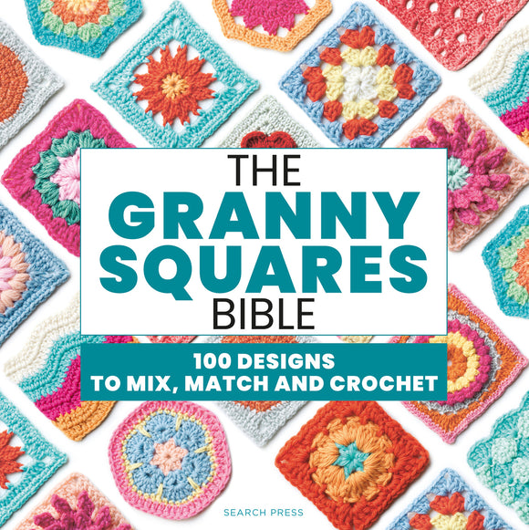 The Granny Squares Bible