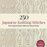 250 Japanese Knitting Stitches: The Original Pattern Bible by