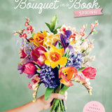 The Bouquet in a Book: Spring