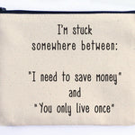 Ellembee Gift Sassy Zipper Pouch you only live once