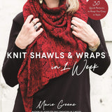 Knit Shawls & Wraps in 1 Week Book by Marie Green