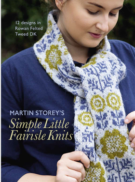 Simple Little Fairisle Knits Book by Martin Storey