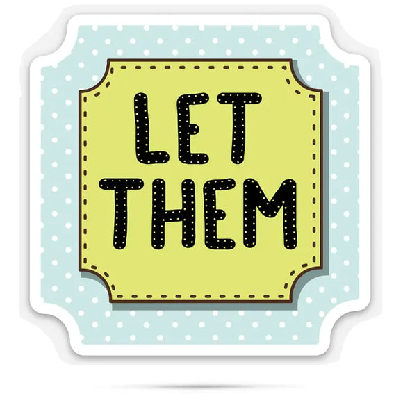 Ellembee "Let Them" Sticker