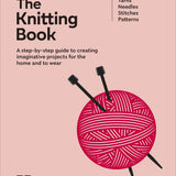 The Knitting Book by Frederica Patmore and Dr. Vikki Haffenden