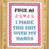 F*CK AI Cross Stitch Kit from Subversive Cross Stitch
