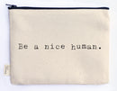 Ellembee Gift Sassy Zipper Pouch nice human