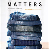 Mending Matters: Stitch, Patch, and Repair Your Favorite Denim & More