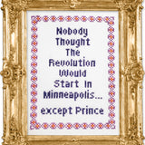 Nobody Thought the Revolution Cross Stitch Kit from Subversive Cross Stitch