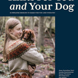 Book cover of 'Knits For You and Your Dog' with a woman holding a dog wearing a matching sweater.