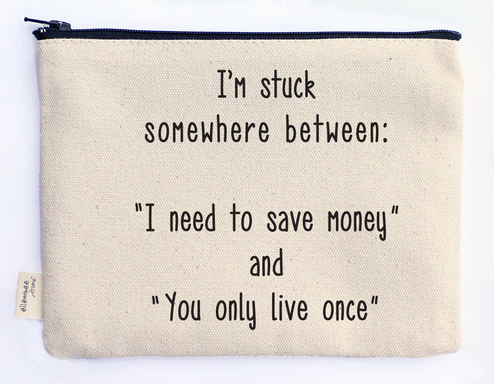 Ellembee Gift Sassy Zipper Pouch you only live once