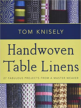 Handwoven Table Linens Book: Tom Knisely