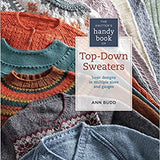 Knitter's Handy Book of Top Down Sweaters