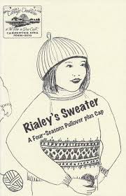 Rialey's Sweater: A Four-Season Pullover plus Cap