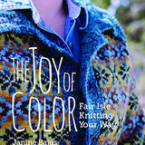 The Joy of Color: Fair Isle Knitting Your Way