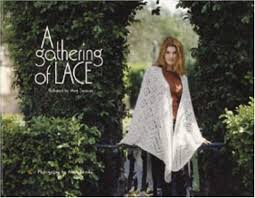 A Gathering of Lace