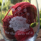 Knitbaahpurl Wine Glass for the zen of it