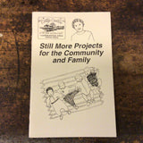 Cottage Creations: Still More Projects for the Community and Family