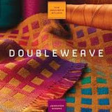 Double Weave The Weaver's Studio - 2010 Publication
