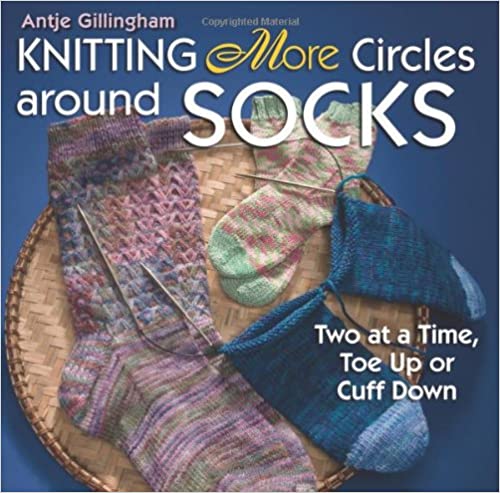 Knitting More Circles Around Socks