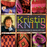 Kristin Knits: 27 Inspired Designs for Playing with Color