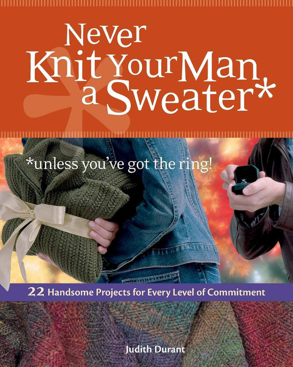 Never Knit Your Man a Sweater Book
