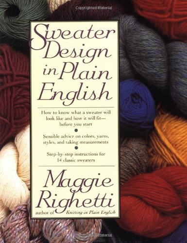 Skeins of yarn behind Sweater Design in Plain English by Maggie Righetti